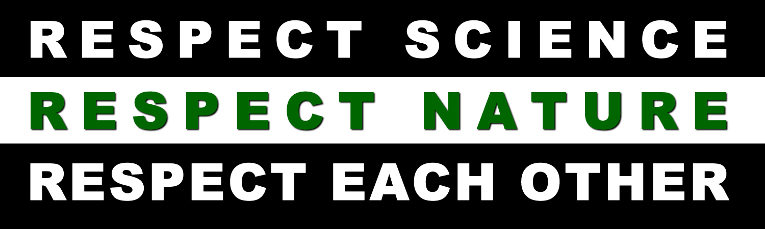 Respect Science Respect Nature Respect Each Other Vinyl Bumper Sticker, Window Cling or Bumper Sticker Magnet in UV Laminate Coating