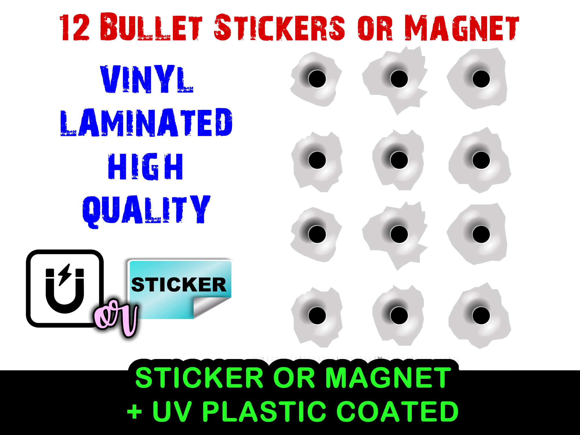 Bullet Holes Vinyl Bumper Sticker  Window Cling or Bumper Sticker Magnet in UV Laminate Coating