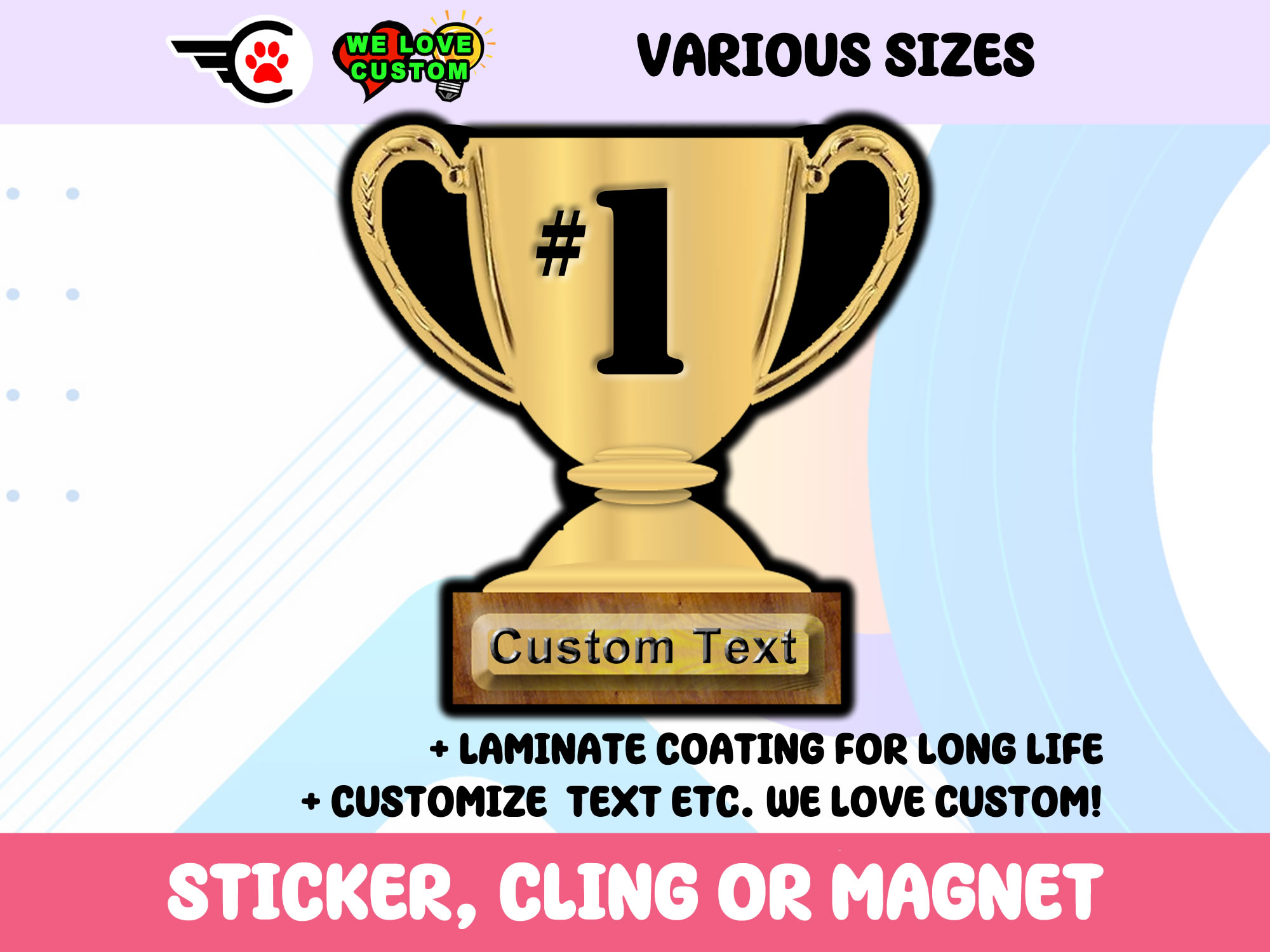 Custom Text Trophy Vinyl Bumper Sticker  Window Cling or Bumper Sticker Magnet in UV Laminate Coating