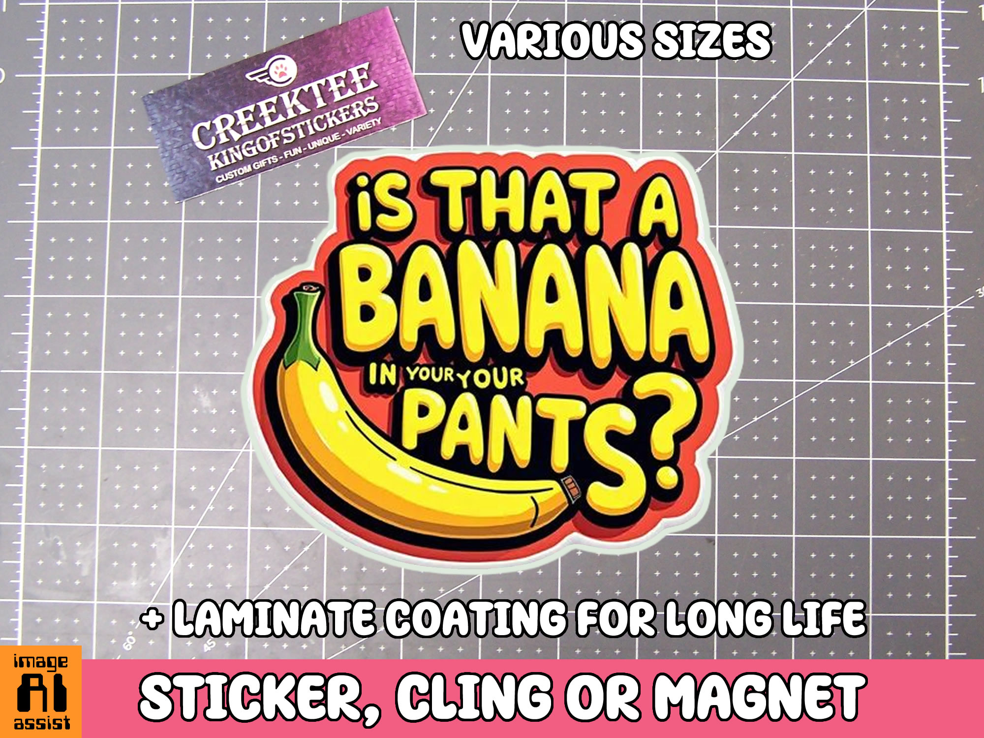 Is that a Banana in Your Pants Die Cut Vinyl Sticker  Window Cling or Magnet with Laminate Coating in Various Sizes