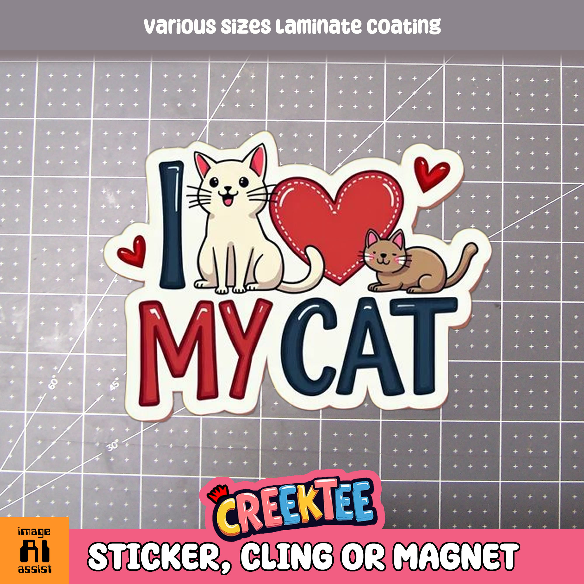 I Love my Cat Die Cut Vinyl Sticker  Window Cling or Magnet with Laminate Coating in Various Sizes