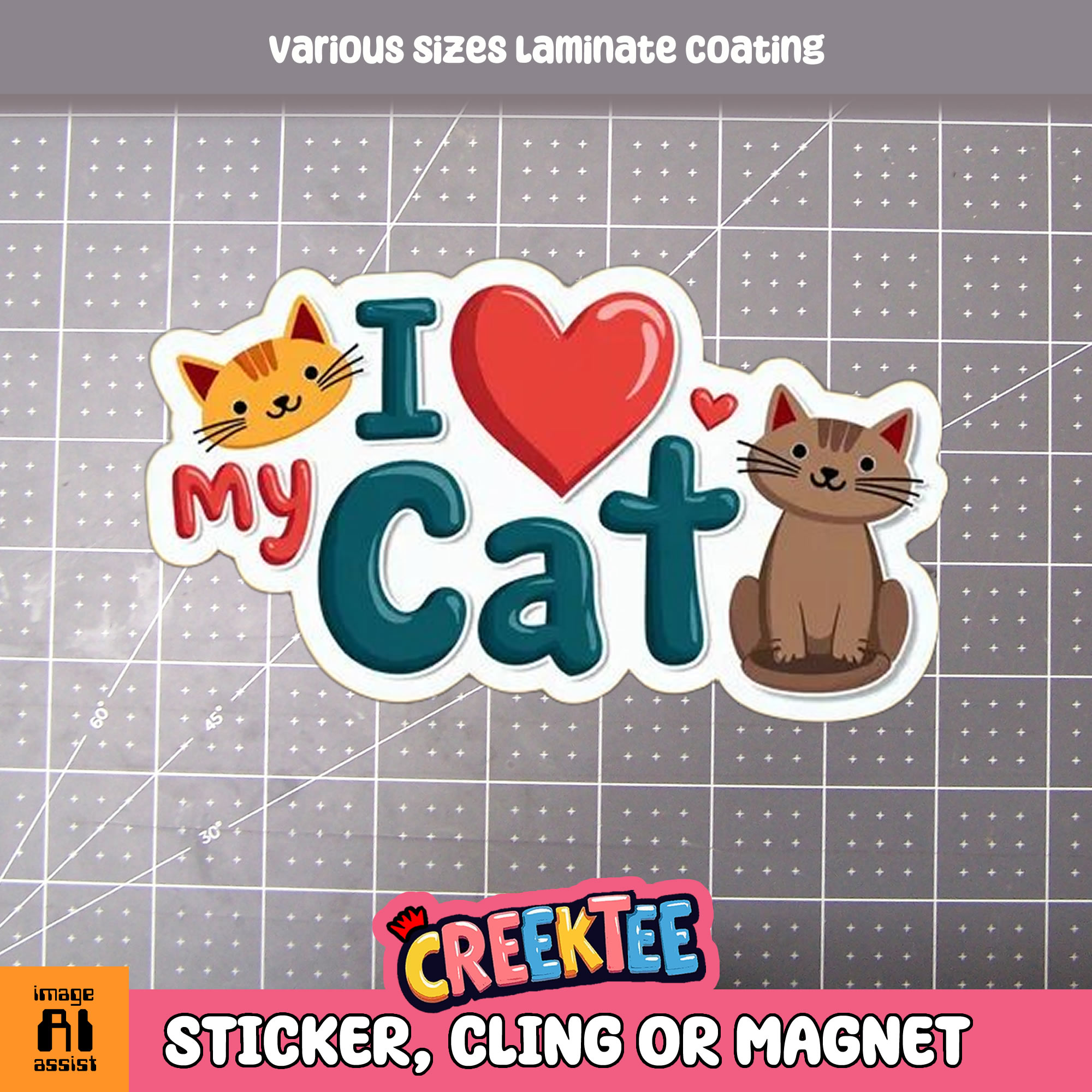I Love my Cat Die Cut Vinyl Sticker  Window Cling or Magnet with Laminate Coating in Various Sizes