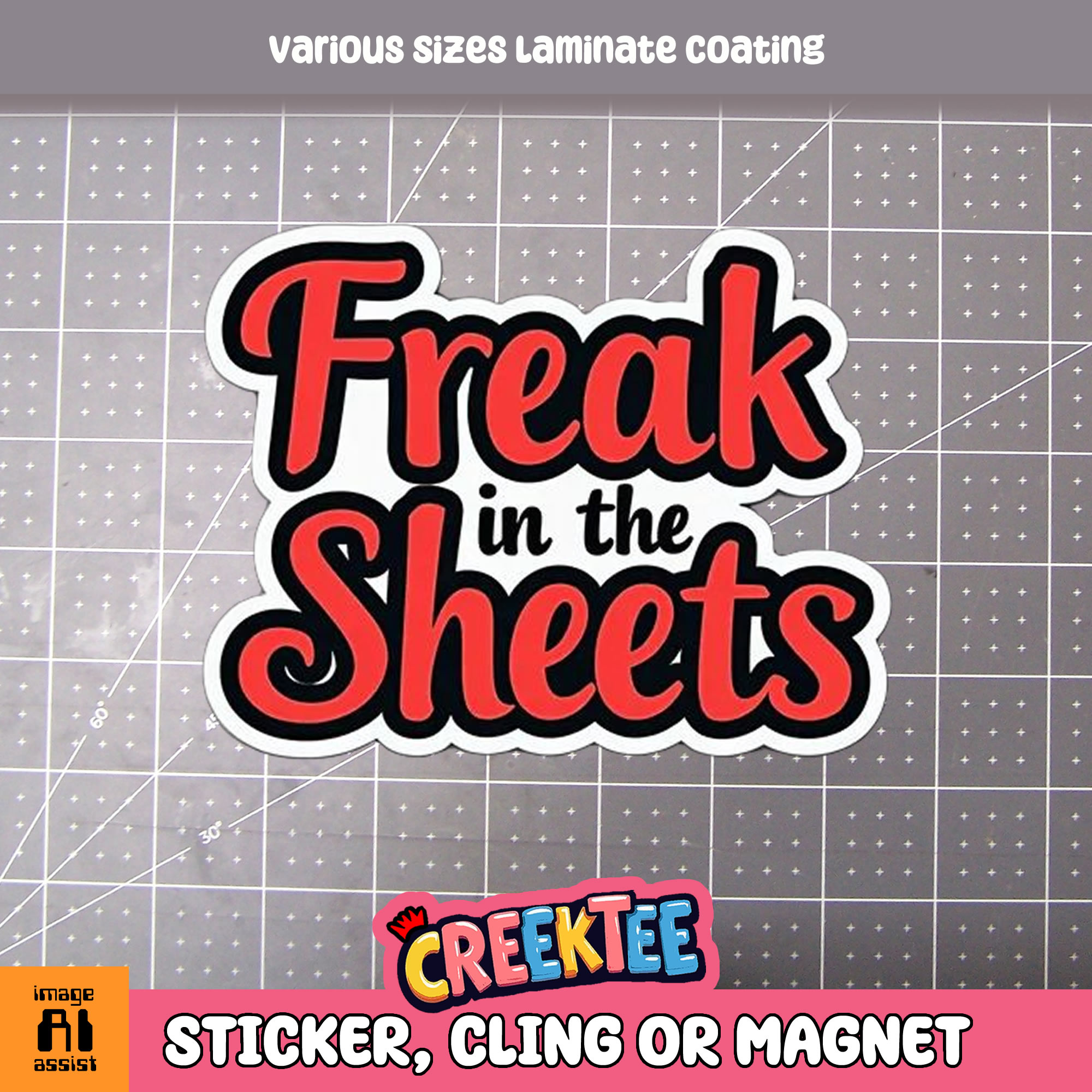 Freak in the Sheets Die Cut Vinyl Sticker  Window Cling or Magnet with Laminate Coating in Various Sizes