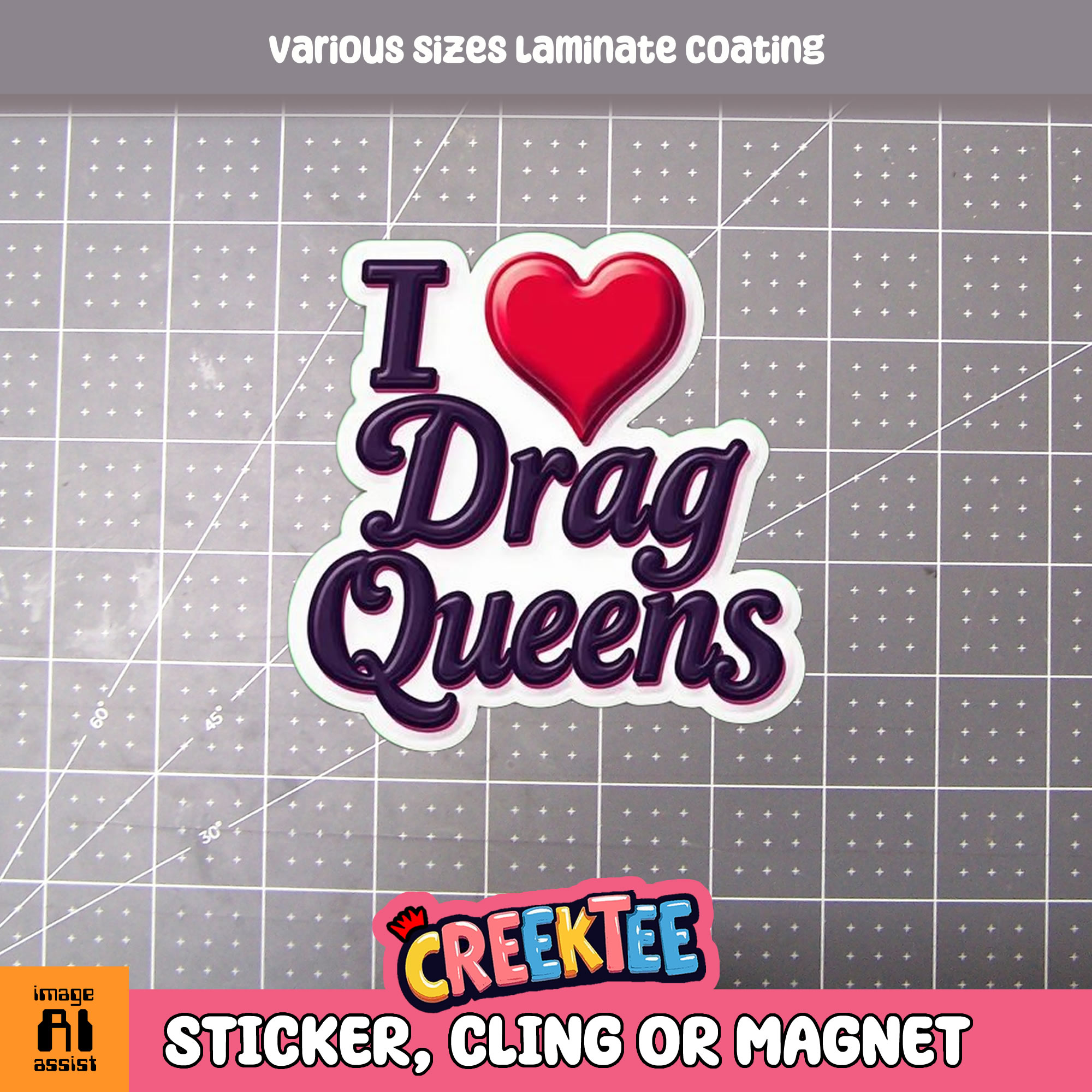 I Love Drag Queens Die Cut Vinyl Sticker  Window Cling or Magnet with Laminate Coating in Various Sizes