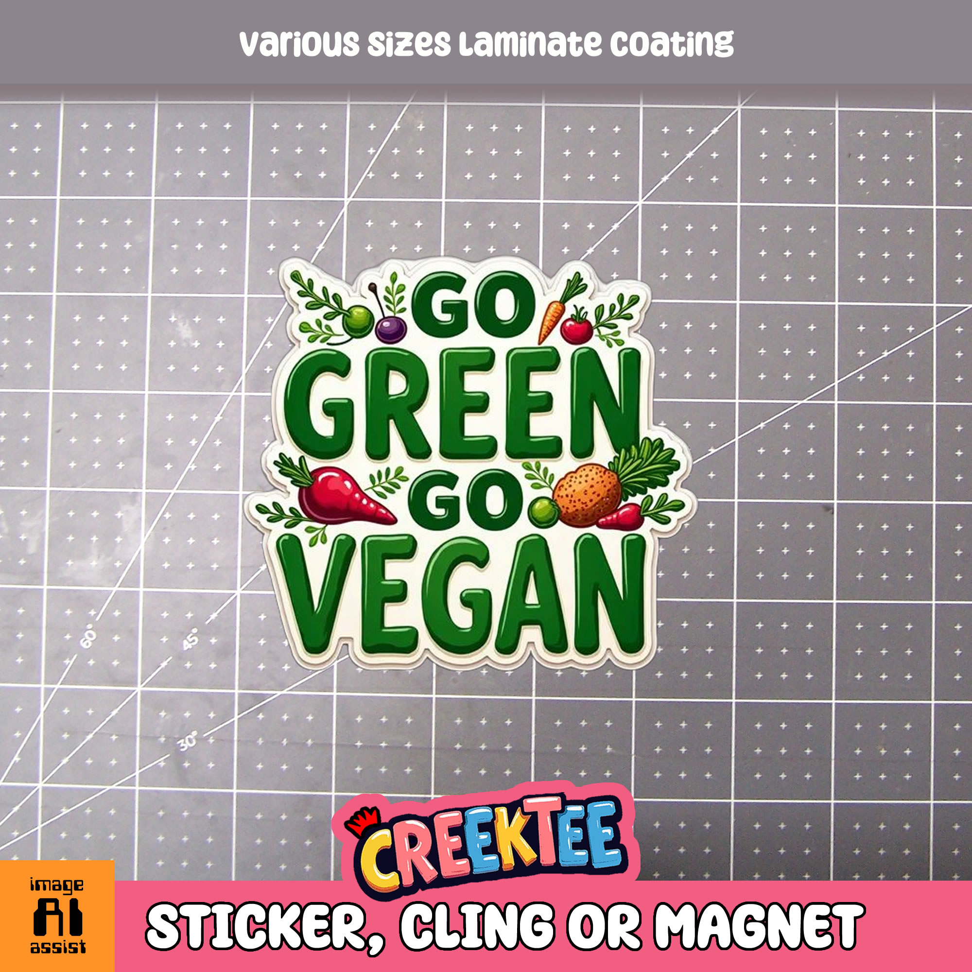 Go Green Go Vegan Die Cut Vinyl Sticker  Window Cling or Magnet with Laminate Coating in Various Sizes
