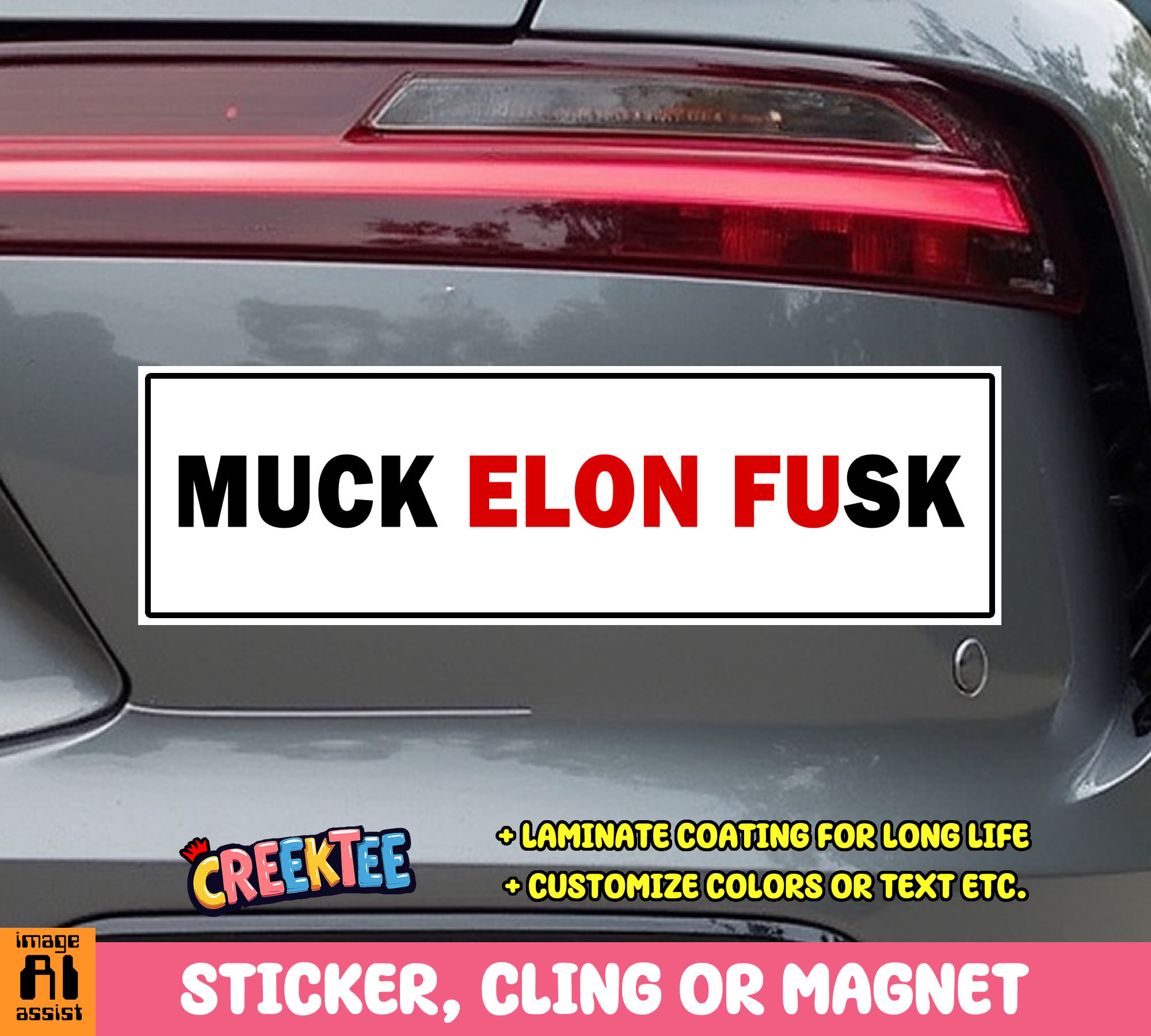 Muck Elon Fusk Vinyl Bumper Sticker  Window Cling or Magnet in UV Laminate Coating and Various Sizes