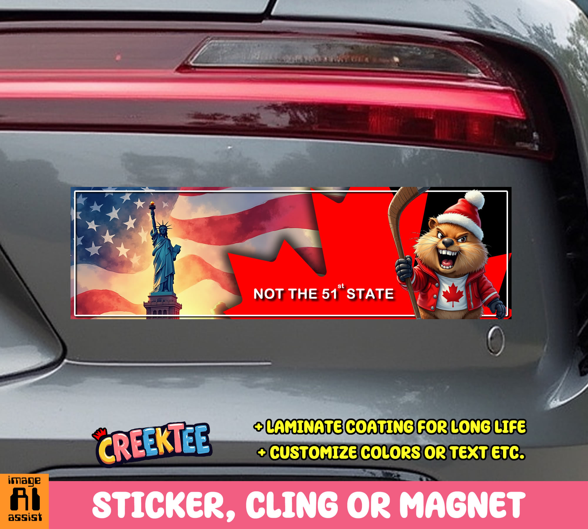 Canada is Not the 51st State Vinyl Bumper Sticker  Window Cling or Magnet in UV Laminate Coating and Various Sizes