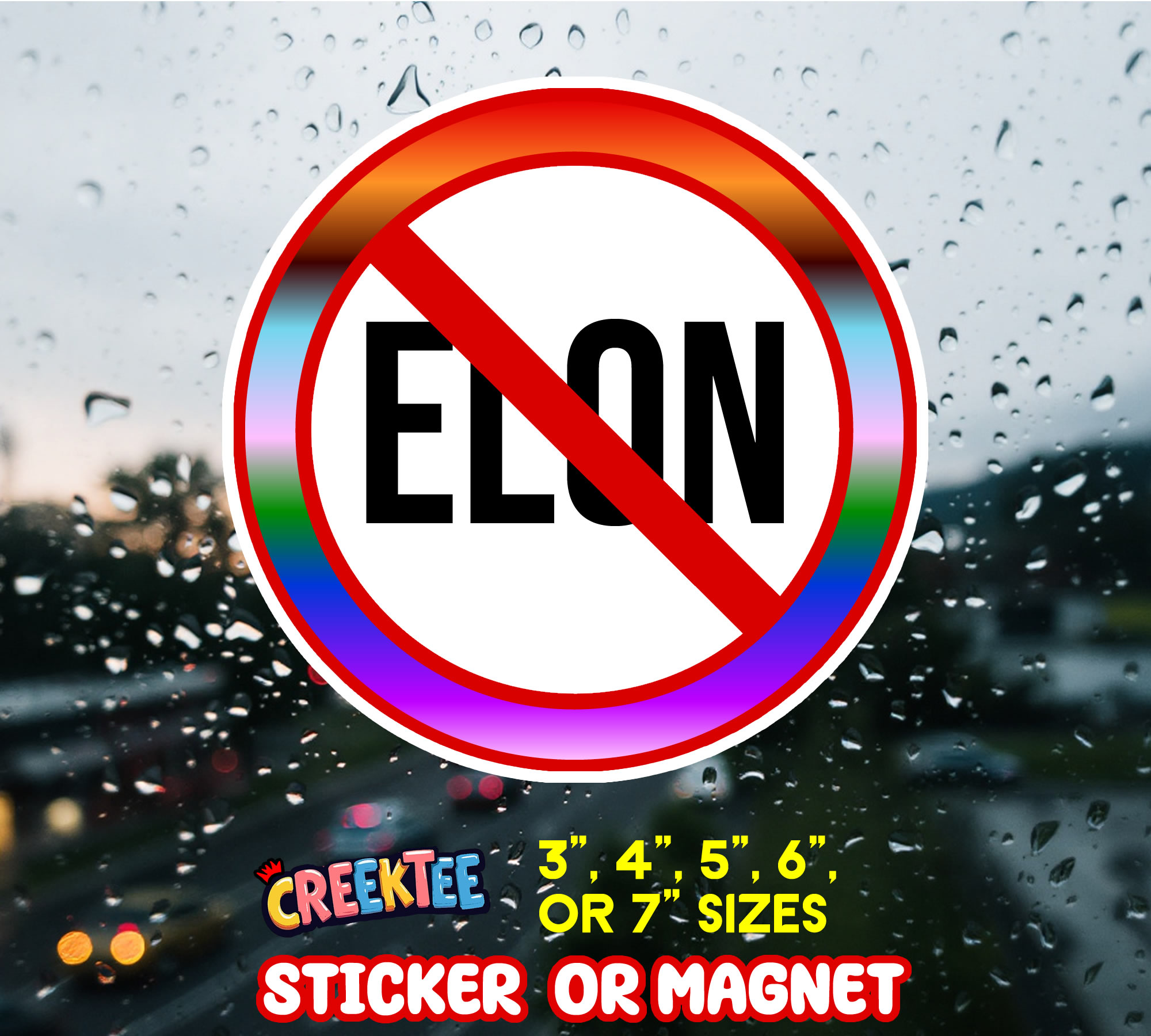 No Elon Sticker  Window Cling or Magnet with Laminate Coating in Various Sizes