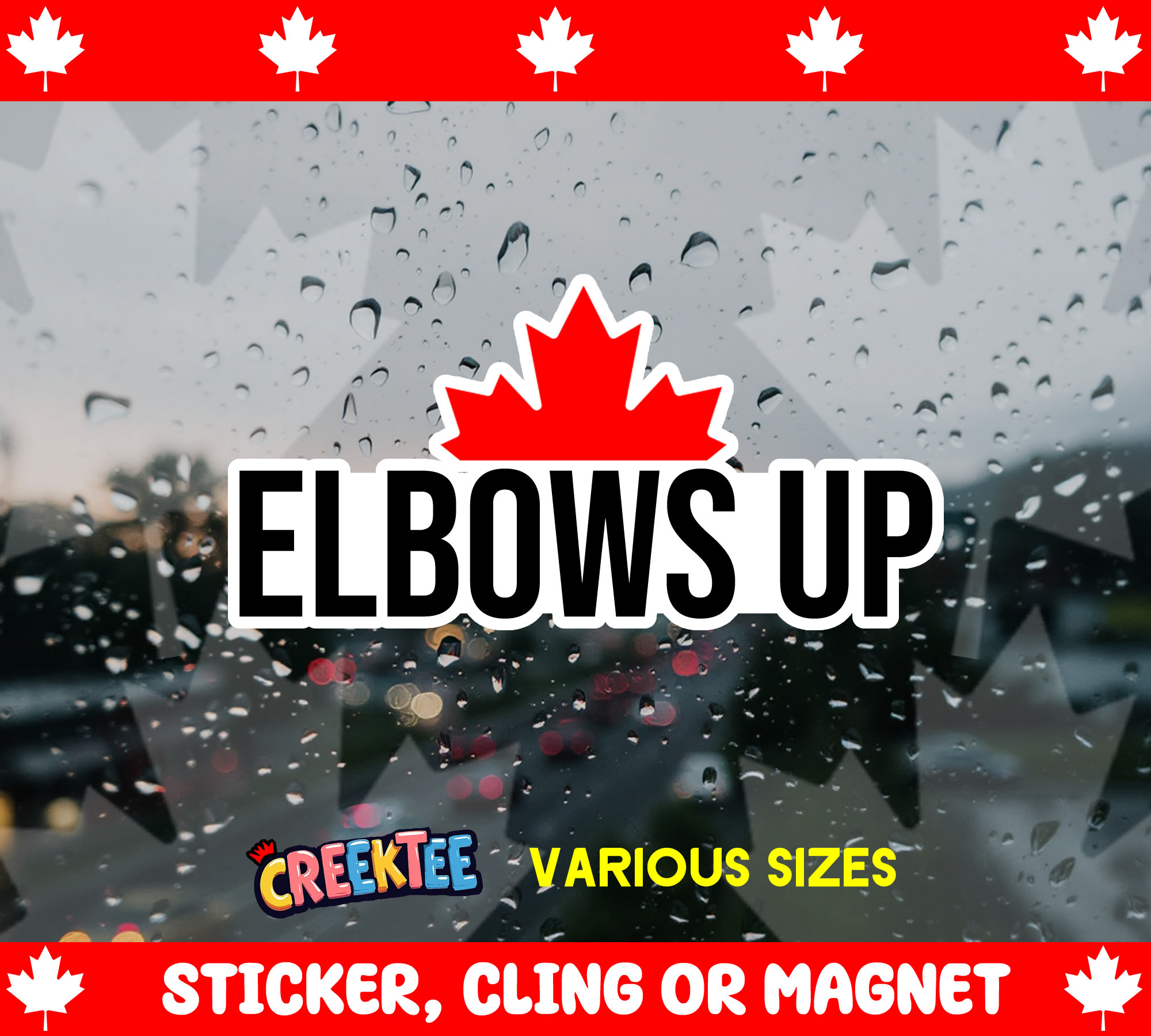 Elbows Up Canada Die Cut Vinyl Sticker  Window Cling or Magnet with Laminate Coating in Various Sizes