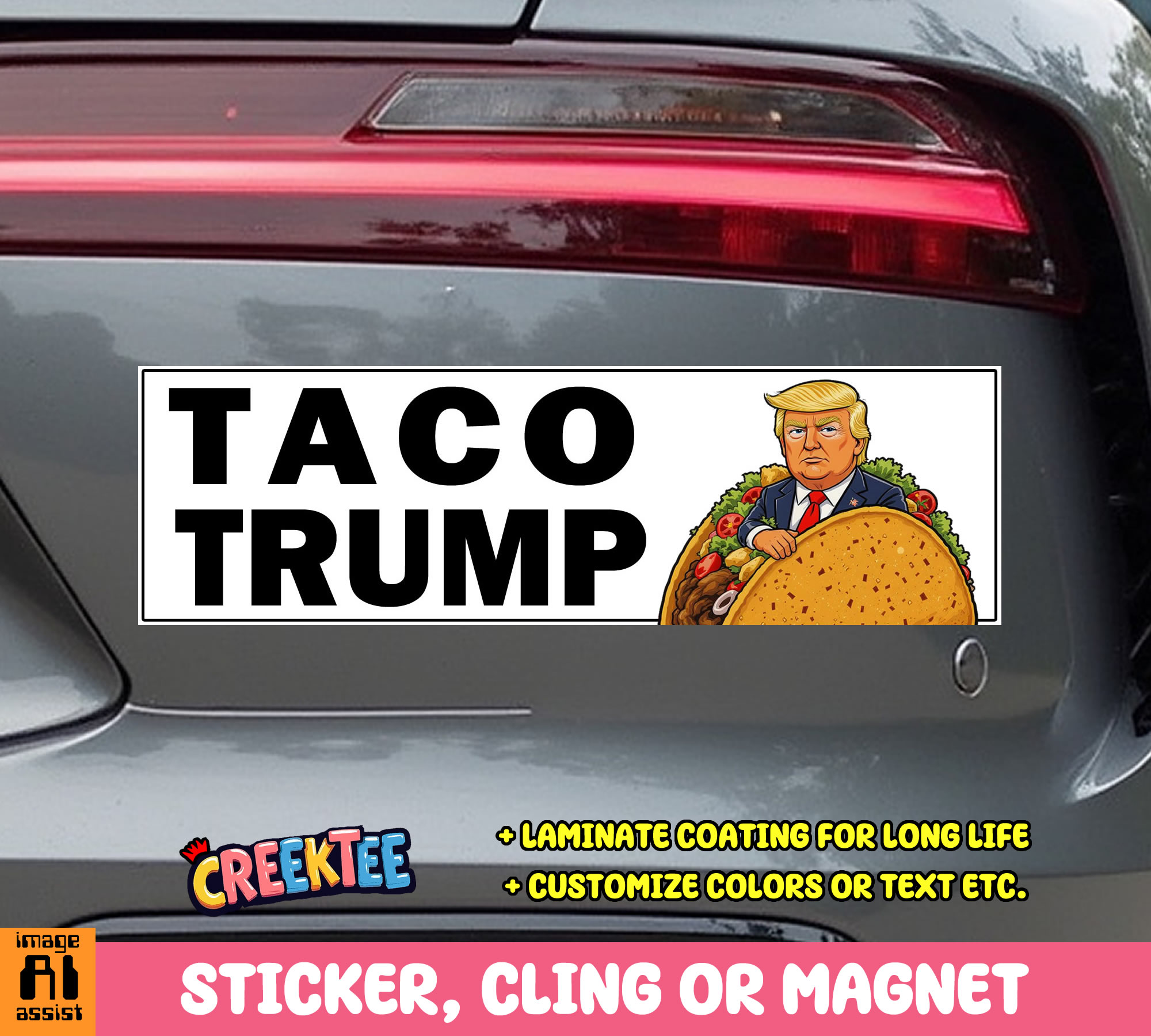 Taco Trump  Vinyl Bumper Sticker  Window Cling or Bumper Sticker Magnet in UV Laminate Coating